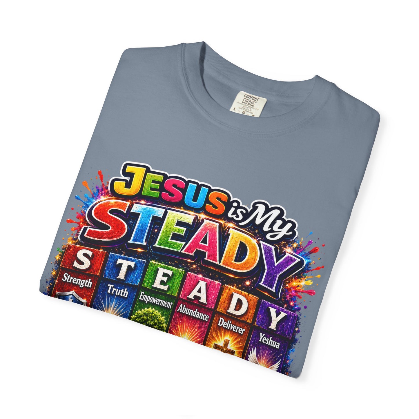 Jesus Is My Steady Rainbow T-shirt