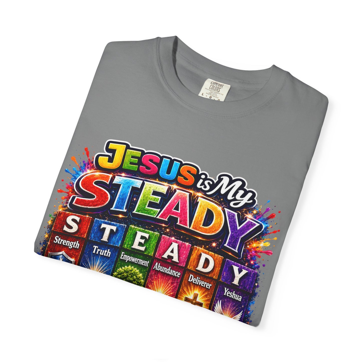 Jesus Is My Steady Rainbow T-shirt