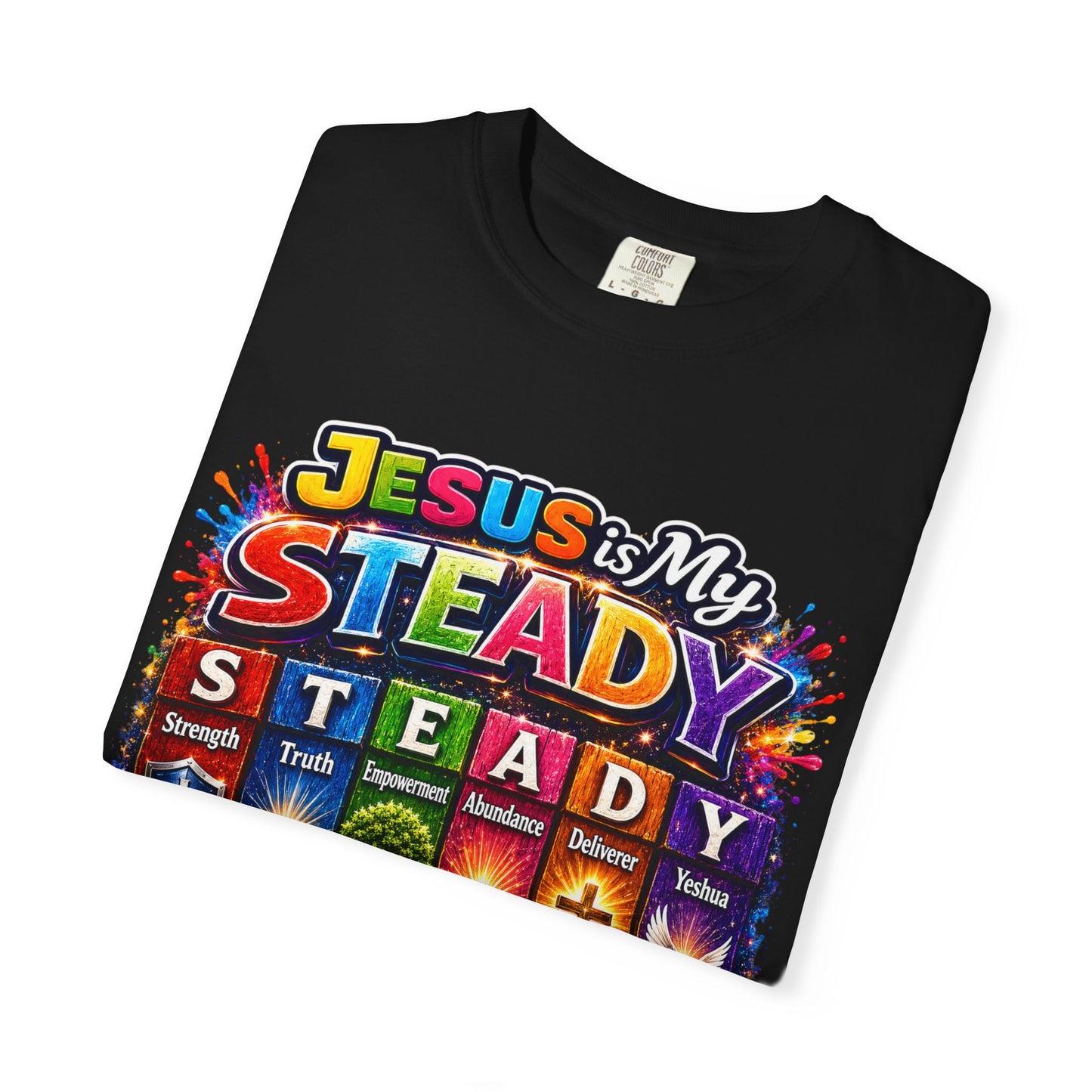 Jesus Is My Steady Rainbow T-shirt