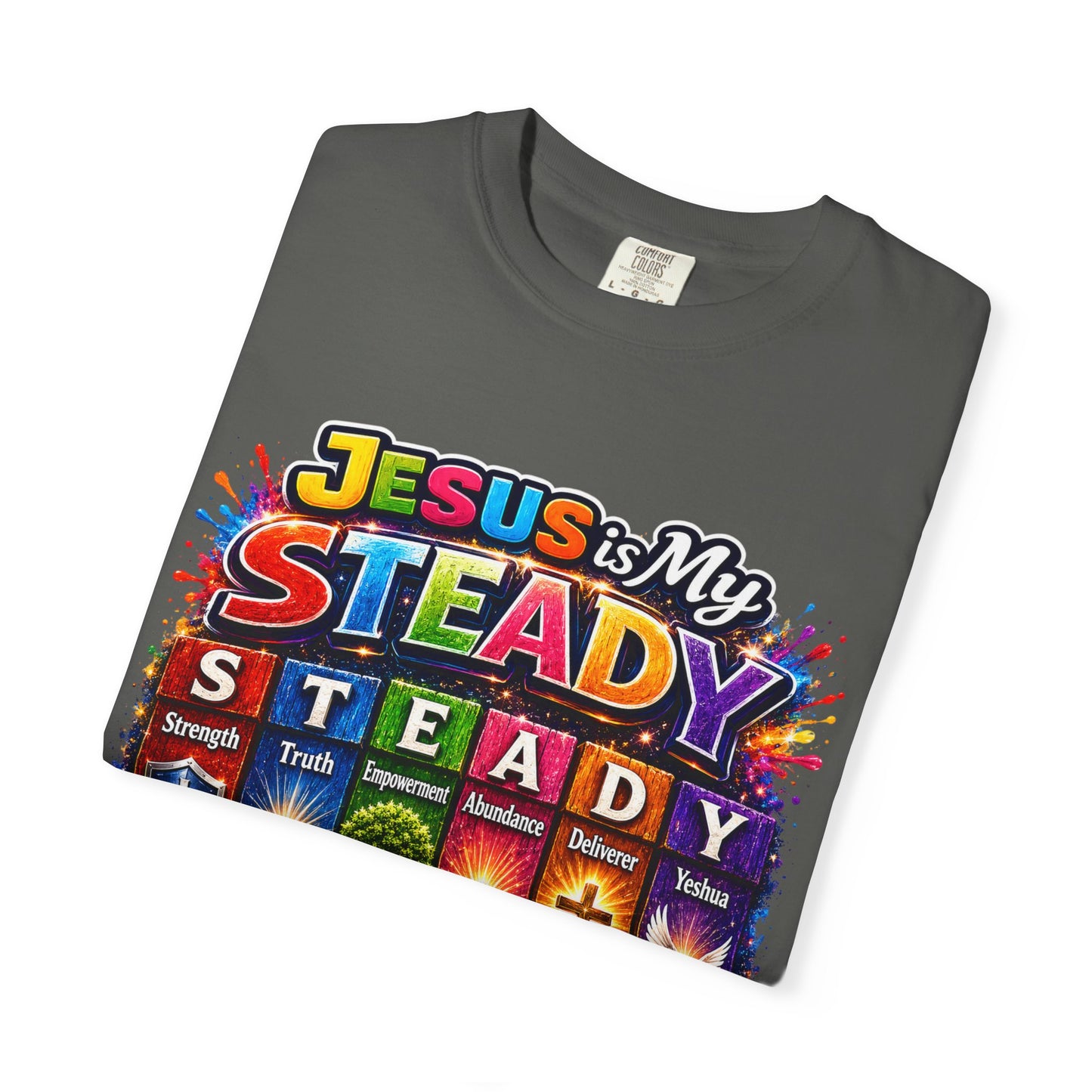 Jesus Is My Steady Rainbow T-shirt