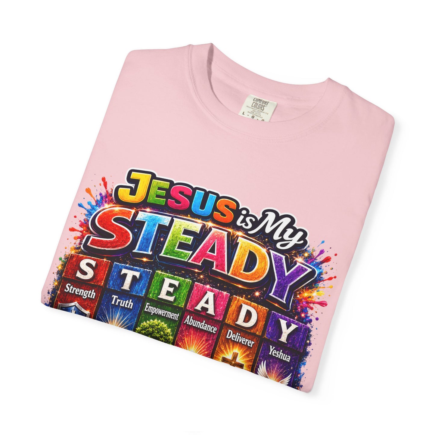 Jesus Is My Steady Rainbow T-shirt