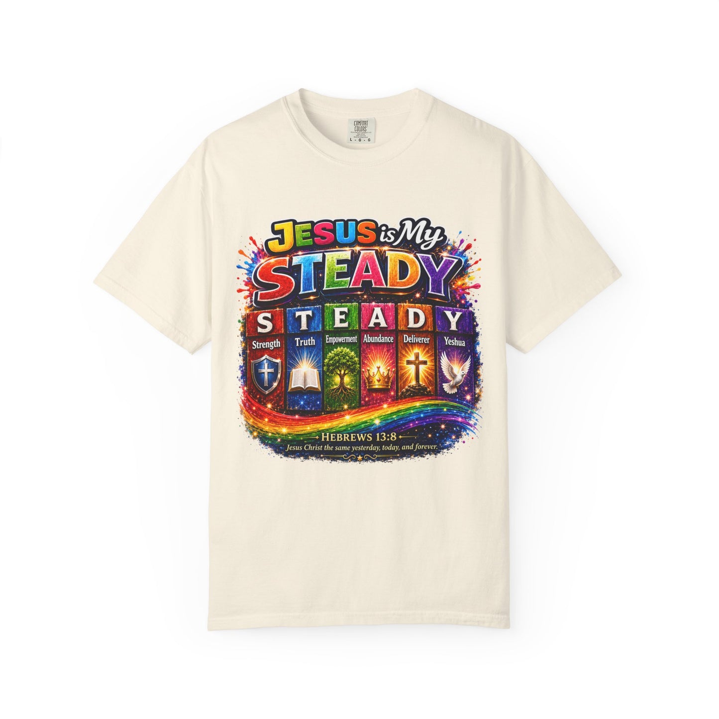 Jesus Is My Steady Rainbow T-shirt